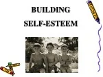 BUILDING  SELF-ESTEEM - slide 1