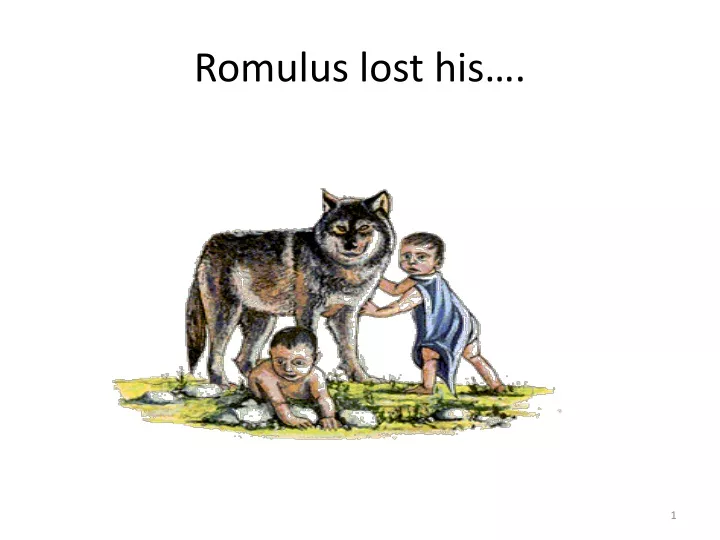 romulus lost his