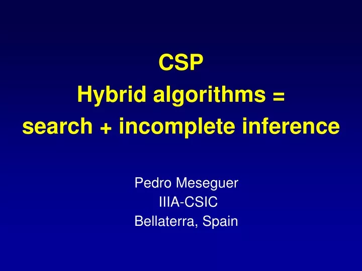 csp hybrid algorithms search incomplete inference