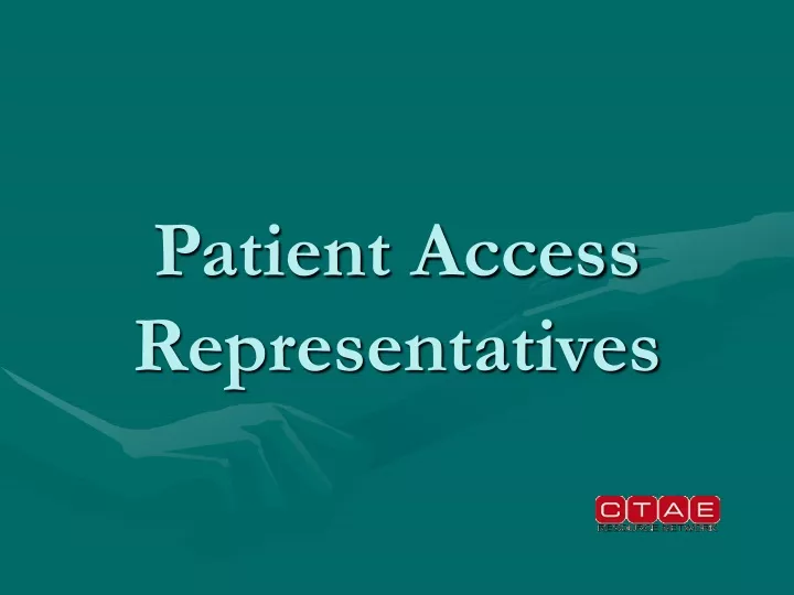 patient access representatives