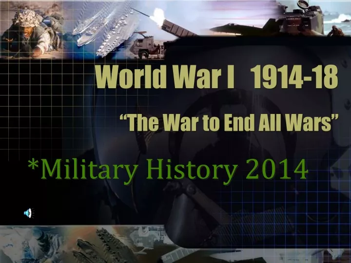 world war i 1914 18 the war to end all wars