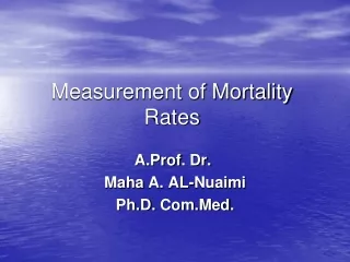 Measurement of Mortality Rates