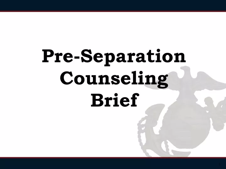 pre separation counseling brief