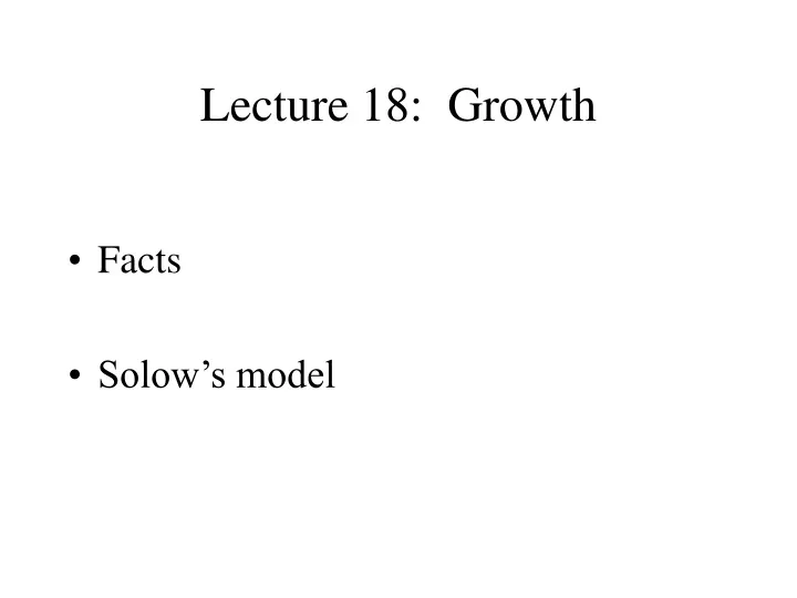 lecture 18 growth