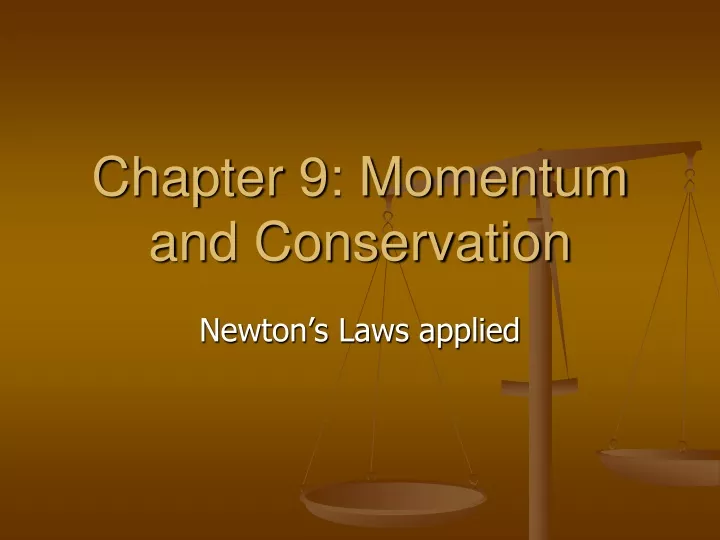 chapter 9 momentum and conservation