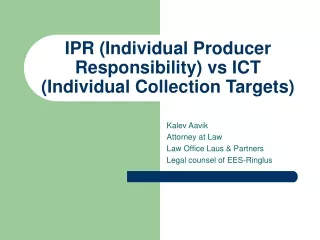 IPR (Individual Producer Responsibility) vs ICT (Individual Collection Targets)