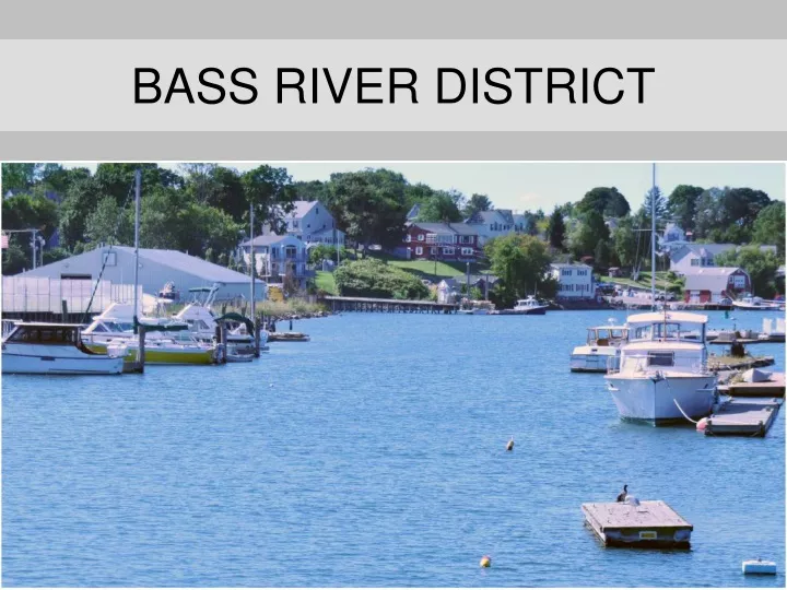 bass river district