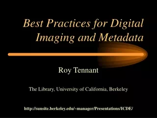 Best Practices for Digital Imaging and Metadata