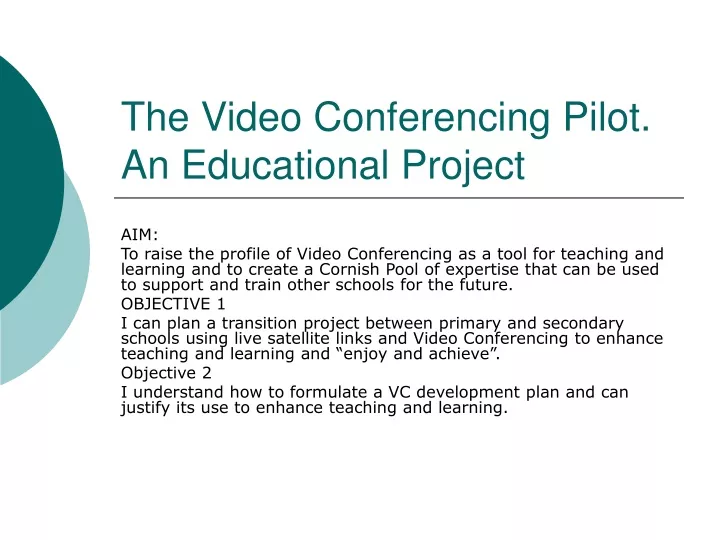 the video conferencing pilot an educational project