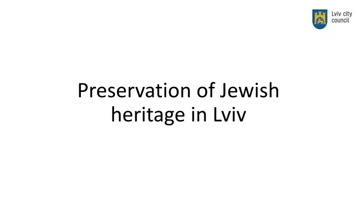 preservation of jewish heritage in lviv