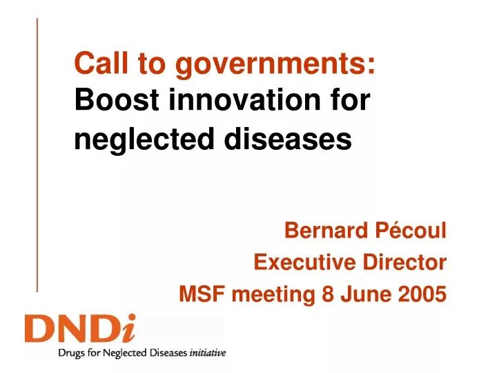 call to governments boost innovation for neglected diseases