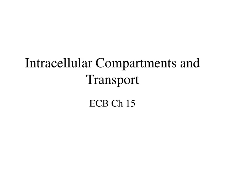 intracellular compartments and transport