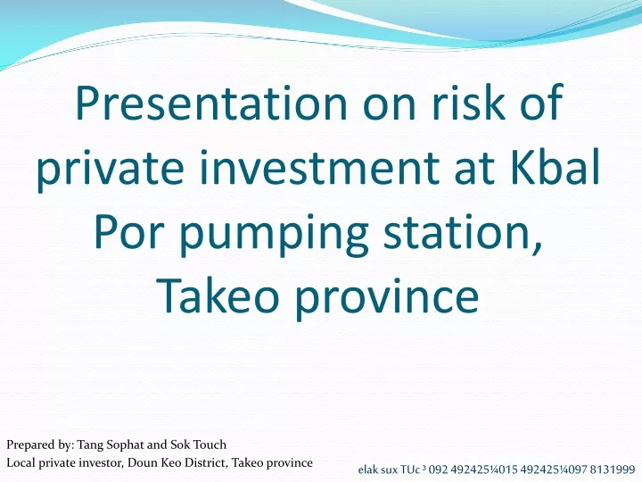 presentation on risk of private investment at kbal por pumping station takeo province