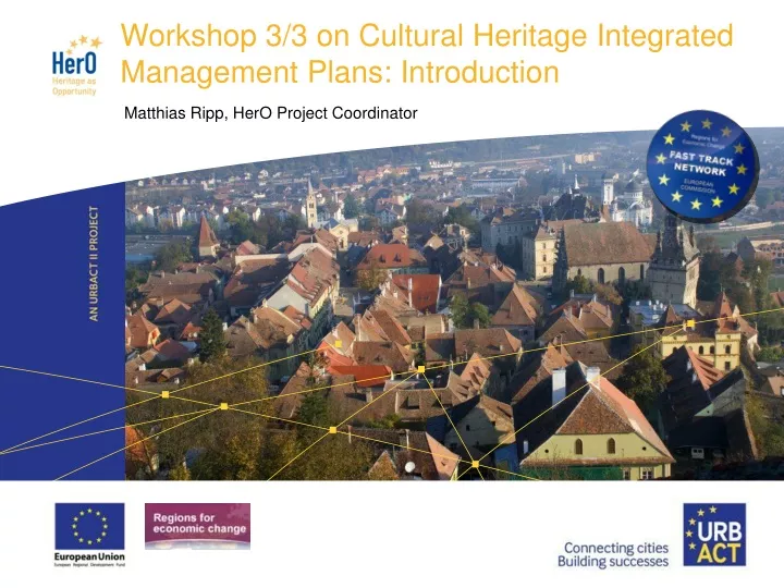 workshop 3 3 on cultural heritage integrated management plans introduction