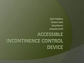 A ccessible incontinence control device