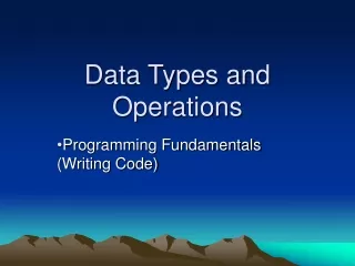 Data Types and Operations