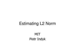 Estimating L2 Norm