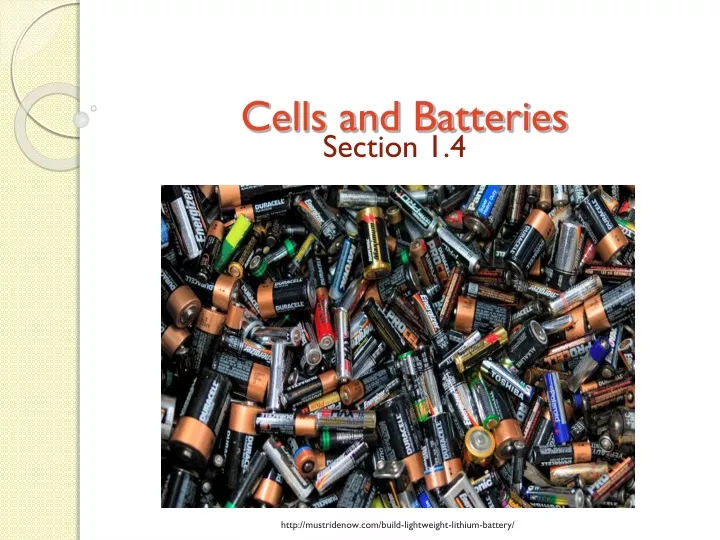 cells and batteries