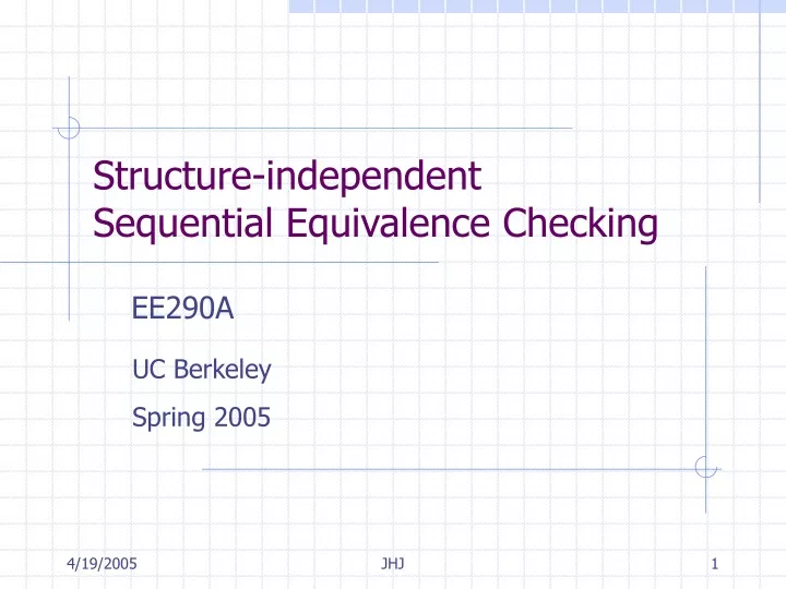 structure independent sequential equivalence checking