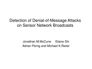 Detection of Denial-of-Message Attacks on Sensor Network Broadcasts