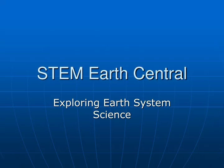 stem earth central