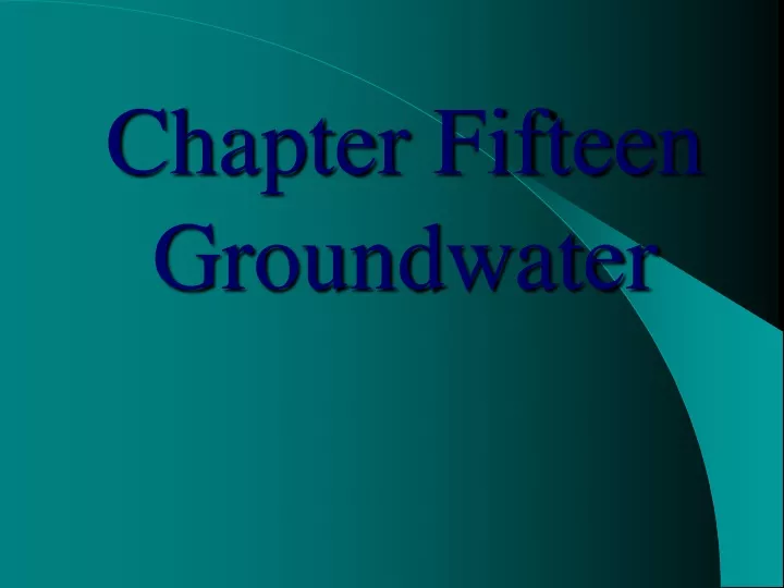 chapter fifteen groundwater