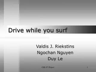 Drive while you surf