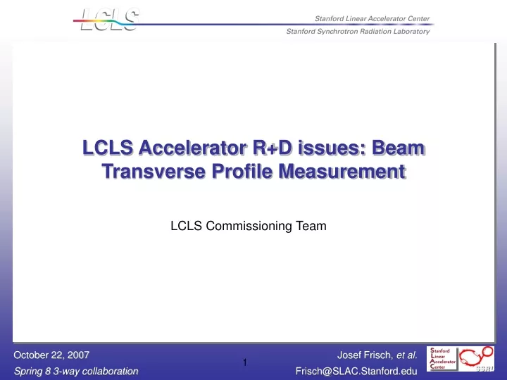 lcls accelerator r d issues beam transverse profile measurement