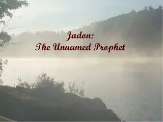 Jadon :  The Unnamed Prophet