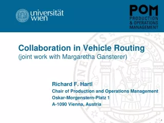 Collaboration in Vehicle Routing  (joint work with  Margaretha Gansterer )