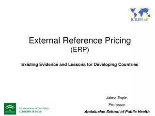 External Reference Pricing (ERP) Existing Evidence and Lessons for Developing Countries