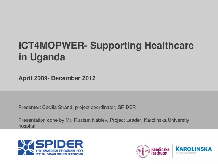 ict4mopwer supporting healthcare in uganda april 2009 december 2012