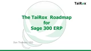 The TaiRox  Roadmap for Sage 300 ERP