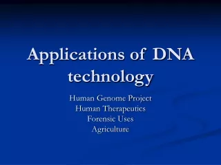 Applications of DNA technology