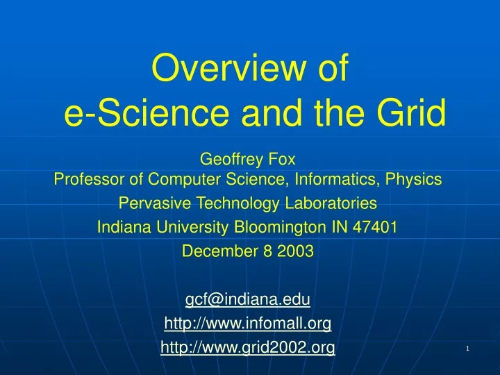 overview of e science and the grid
