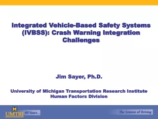 Integrated Vehicle-Based Safety Systems (IVBSS): Crash Warning Integration Challenges
