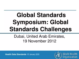 Global Standards Symposium:  Global Standards Challenges