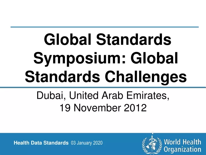 global standards symposium global standards challenges