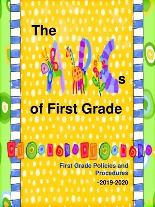First Grade Policies and Procedures - 2019-2020