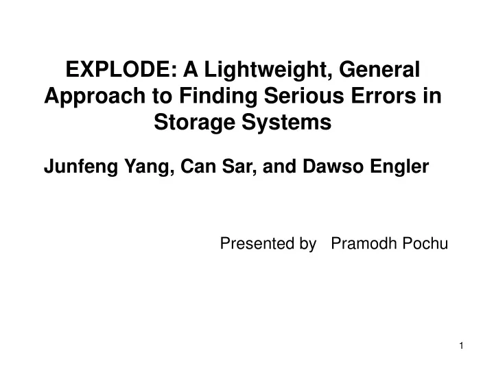 explode a lightweight general approach to finding serious errors in storage systems