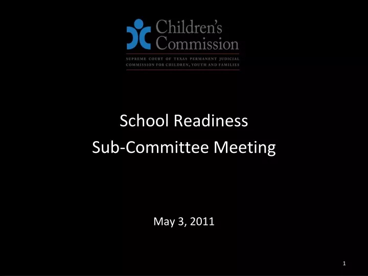 school readiness sub committee meeting may 3 2011