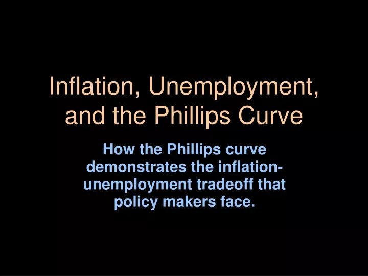 inflation unemployment and the phillips curve