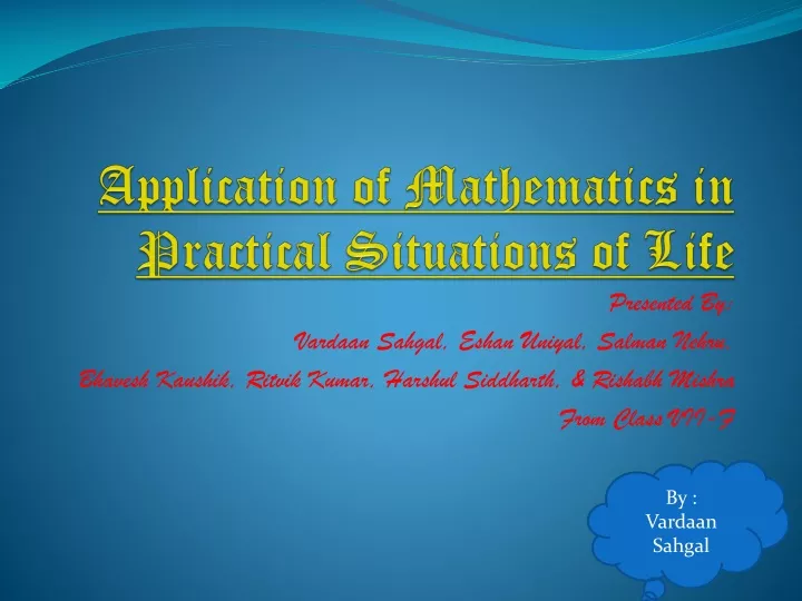 application of mathematics in practical situations of life