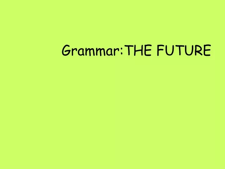 grammar the future