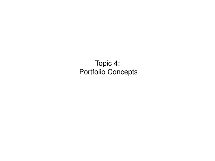 topic 4 portfolio concepts
