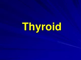 Thyroid