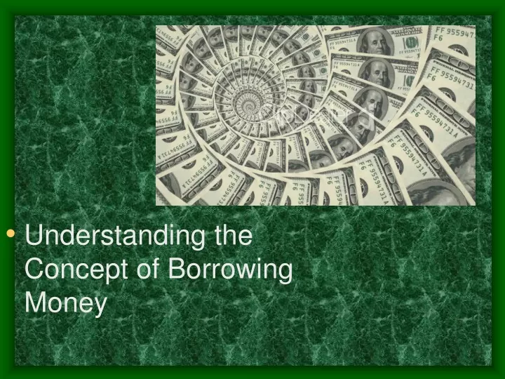 understanding the concept of borrowing money