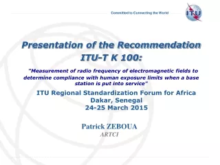 ITU Regional Standardization Forum for Africa Dakar, Senegal 24-25 March 2015