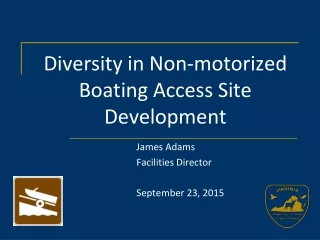 Diversity in Non-motorized Boating Access Site Development