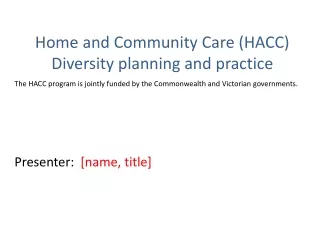Home and Community Care (HACC) Diversity planning and practice